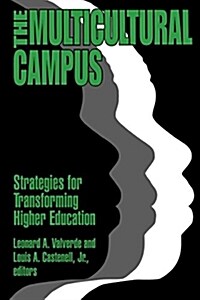 The Multicultural Campus: Strategies for Transforming Higher Education (Paperback)