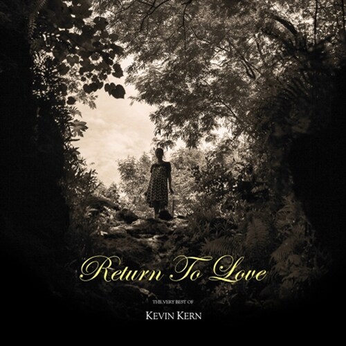 [중고] Kevin Kern - Return To Love: The Very Best Of Kevin Kern [2CD]