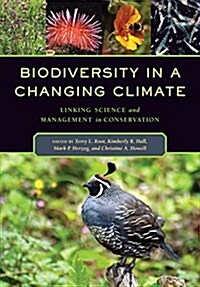 Biodiversity in a Changing Climate: Linking Science and Management in Conservation (Paperback)