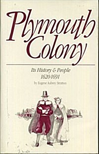 Plymouth Colony, its history & people, 1620-1691 (Hardcover)