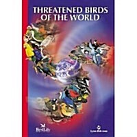 Threatened Birds of the World : The Official Source for Birds on the IUCN Red List (Hardcover, 1ST)