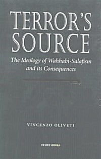 Terrors Source: The Ideology of Wahhabi-Salafism and Its Consequences (Paperback)
