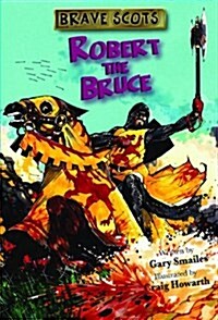 Brave Scots : Robert the Bruce (Paperback)