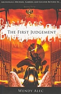 Messiah: Bk. 2: The First Judgement (Chronicles of Brothers) (Paperback)