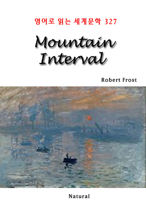 Mountain Interval - 영어로 읽는 세계문학 327