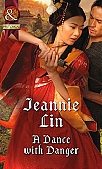 A Dance with Danger (Rebels and Lovers, Book 2) (Paperback)