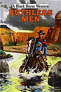 Ruthless Men (Hardcover)