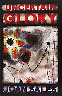 Uncertain Glory (Hardcover)