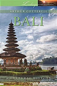 Bali : A Cultural History (Paperback)