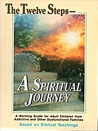 The Twelve Steps: A Spiritual Journey (Paperback)