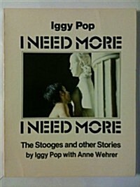 I need more: The Stooges and other stories (Paperback)