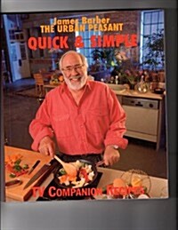 The Urban Peasant: Quick & Simple Cookbook (Paperback)