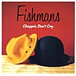 [수입] Fishmans - Chappie Dont Cry