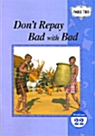 Dont Repay Bad Withe Bad (Work Book)