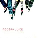 [중고] Modern Juice (모던 쥬스) - A Kiss At The End Of Rainbow