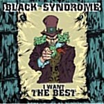 [중고] Black Syndrome - I Want The Best