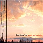 [중고] Soul Bossa Trio - Songs And Melodies