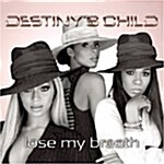 Destinys Child - Lose My Breath