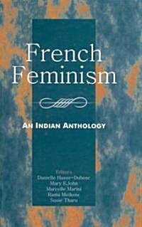 French Feminism: An Indian Anthology (Hardcover)