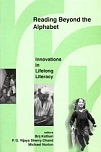 Reading Beyond the Alphabet: Innovations in Lifelong Literacy (Paperback)