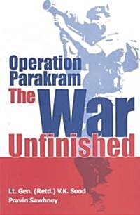 Operation Parakram: The War Unfinished (Paperback)