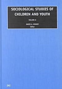 Sociological Studies of Children and Youth (Hardcover)