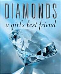 Diamonds: A Girls Best Friend (Novelty)
