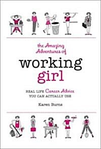 The Amazing Adventures of Working Girl (Hardcover)