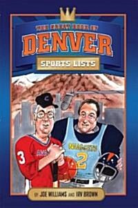 The Great Book of Denver Sports Lists (Paperback)
