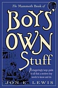 The Mammoth Book of Boys Own Stuff (Paperback)