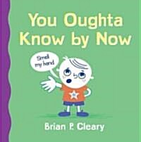 You Oughta Know by Now (Hardcover)