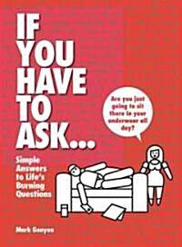 If You Have to Ask... (Hardcover)