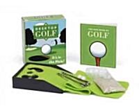 Desktop Golf [With 32 Page Book and 2 Golf Balls, 2 Clubs, Felt Fairway, Sand Packet] (Other)