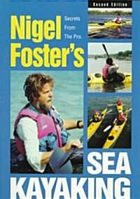 Nigel Fosters Sea Kayaking (Paperback, 2nd, Subsequent)