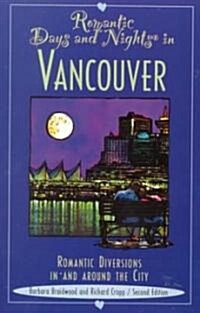 Romantic Days and Nights in Vancouver (Paperback, 2nd)