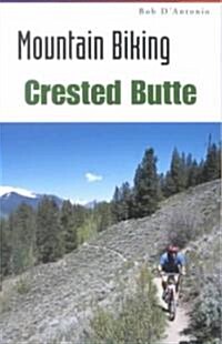 Mountain Biking Crested Butte (Paperback, 1st)