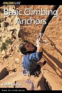 Basic Climbing Anchors (Paperback)