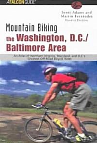 Mountain Biking the Washington, D.C./Baltimore Area (Paperback, 4th)