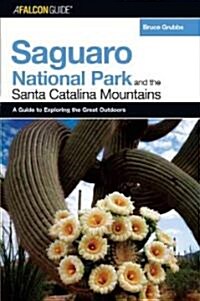 A FalconGuide(R) to Saguaro National Park and the Santa Catalina Mountains (Paperback)