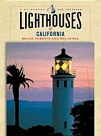 Lighthouses of California: A Guidebook and Keepsake (Paperback)