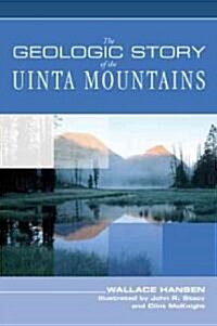 Geologic Story of the Uinta Mountains (Paperback, 2, Revised)