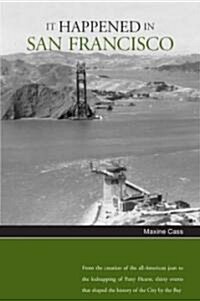 It Happened in San Francisco (Paperback)