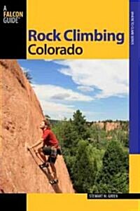 Colorado: A Guide to More Than 1,800 Routes (Paperback, 2)