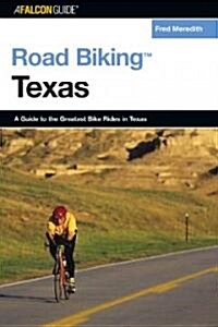 Road Biking Texas (Paperback, 1st)