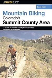 Mountain Biking Colorados Summit County Area (Paperback, 1st)