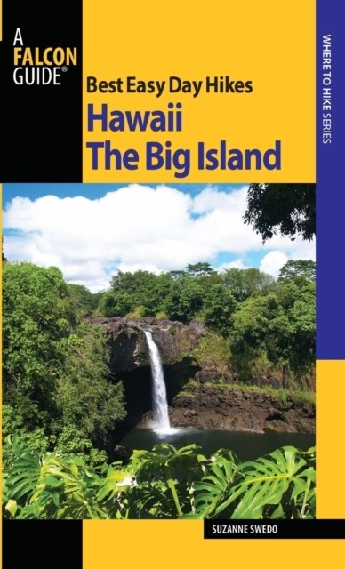 Best Easy Day Hikes Hawaii: The Big Island (Paperback)