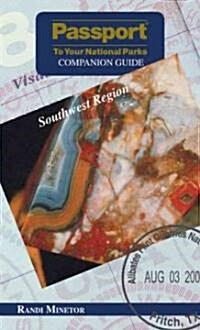 Passport to Your National Parks Companion Guide Southwest Region (Paperback, 1st)