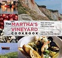 Marthas Vineyard Cookbook: Over 250 Recipes and Lore from a Bountiful Island (Paperback, 4)