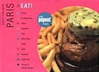 Paris Eat! (Hardcover, Map, 1st)