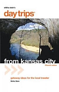 Shifra Steins Day Trips from Kansas City (Paperback, 15th)